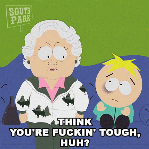 Grandma Butters Stotch tough